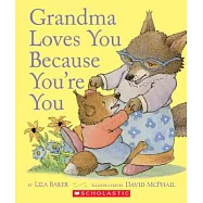 Grandma Loves You Because You’re You
