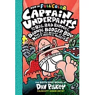 Captain Underpants and the Big, Bad Battle of the Bionic Booger Boy: The Night of the Nasty Nostril Nuggets