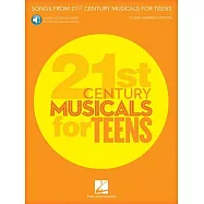 Songs from 21st Century Musicals for Teens: Young Women’s Edition