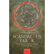 Scandalous Error: Calendar Reform and Calendrical Astronomy in Medieval Europe