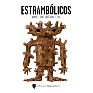 Estrambólicos/ Outlandish