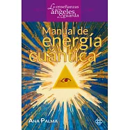 Manual de energía cuántica / Quantum Power Manual