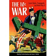 The 10 Cent War: Comic Books, Propaganda, and World War II