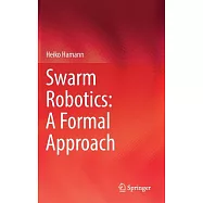 Swarm Robotics: A Formal Approach