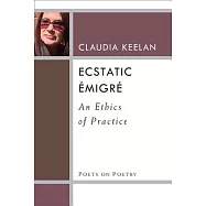 Ecstatic Émigré: An Ethics of Practice