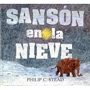 Sanson en la Nieve = Samson in the Snow