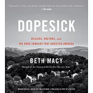 Dopesick: Dealers, Doctors, and the Drug Company That Addicted America