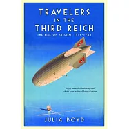 Travelers in the Third Reich: The Rise of Fascism: 1919-1945