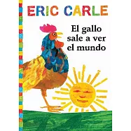 El Gallo Sale A Ver el Mundo = Rooster’s Off to See the World