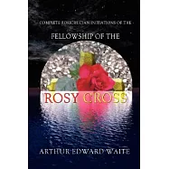 Inner And Outer Order Initiations of the Holy Order of the Golden Dawn