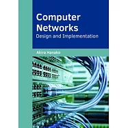 Computer Networks: Design and Implementation