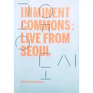 Imminent Commons: Live from Seoul: Seoul Biennale of Architecture and Urbanism 2017
