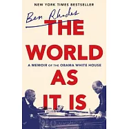 The World As It Is: A Memoir of the Obama White House
