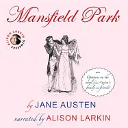 Mansfield Park: With Opinions on the Novel from Austen’s Family and Friends - Library Edition