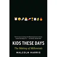 Kids These Days: Human Capital and The Making of Millennials