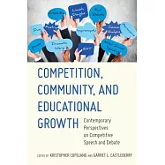 Competition, Community, and Educational Growth: Contemporary Perspectives on Competitive Speech and Debate
