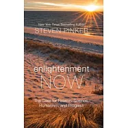 Enlightenment Now: The Case for Reason, Science, Humanism, and Progress