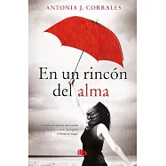 En un rincón del alma/ Deep in my Soul