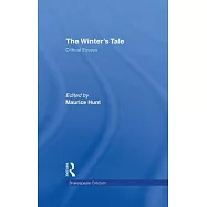 The Winter&rsquo;s Tale: Critical Essays
