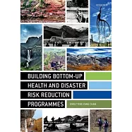 Building Bottom-Up Health and Disaster Risk Reduction Programmes