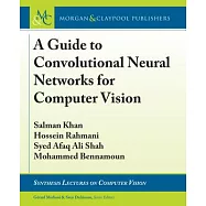 A Guide to Convolutional Neural Networks for Computer Vision