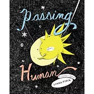 Passing for Human: A Graphic Memoir