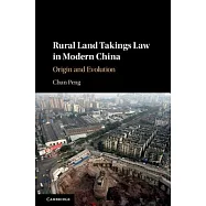Rural Land Takings Law in Modern China: Origin and Evolution