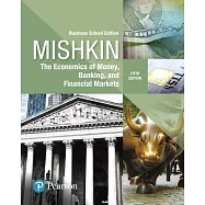 Economics of Money, Banking and Financial Markets, The, Business School Edition