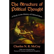 The Structure of Political Thought: A Study in the History of Political Ideas