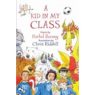 A Kid in My Class: Poems by