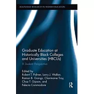 Graduate Education at Historically Black Colleges and Universities (Hbcus): A Student Perspective