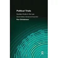 Political Trials: Gordian Knots in the Law