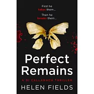 Perfect Remains (a Di Callanach Thriller, Book 1)