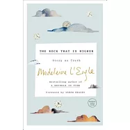 The Rock That Is Higher: Story as Truth