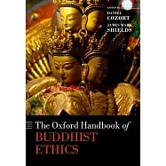 The Oxford Handbook of Buddhist Ethics