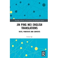 Jin Ping Mei English Translations: Texts, Paratexts and Contexts