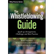 The Whistleblowing Guide: Speak-Up Arrangements, Challenges and Best Practices