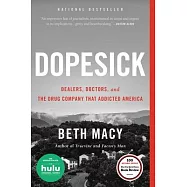 Dopesick: Dealers, Doctors, and the Drug Company That Addicted America