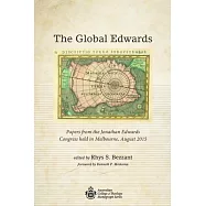 The Global Edwards: Papers from the Jonathan Edwards Congress