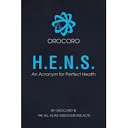 H.e.n.s.: An Acronym for Perfect Health