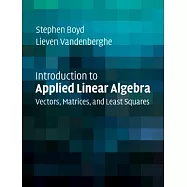 Introduction to Applied Linear Algebra: Vectors, Matrices, and Least Squares
