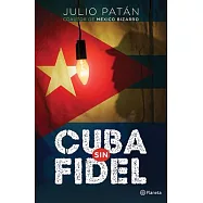 Cuba sin Fidel / Cuba without Fidel