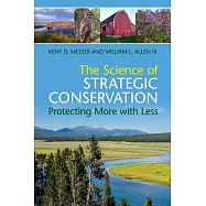 The Science of Strategic Conservation: Protecting More With Less