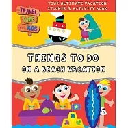 Things to Do on a Beach Vacation: Your Ultimate Vacation Sticker & Activity Book