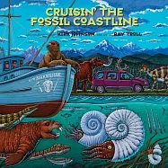 Cruisin’ the Fossil Coastline: The Travels of an Artist and a Scientist Along the Shores of the Prehistoric Pacific