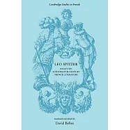Leo Spitzer: Essays on Seventeenth-Century French Literature