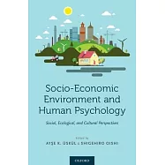 Socio-Economic Environment and Human Psychology: Social, Ecological, and Cultural Perspectives