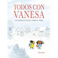 Todos Con Vanesa / I Walk with Vanesa: A Story about a Simple Act of Kindness