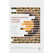 Understanding Chinese Culture: Philosophy, Religion, Science and Technology