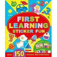 First Learning Sticker Fun: Over 150 Stickers and Game Pieces